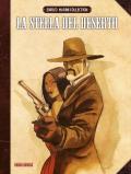 La stella del deserto. Enrico Marini collection. Ediz. integrale