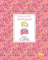 Marie Curie. Nuova ediz.