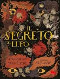 Il segreto del lupo. Ediz. a colori