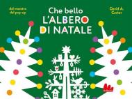 Che bello l'albero di Natale. Ediz. a colori