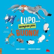 Il lupo... Sempre più buono! Ediz. a colori