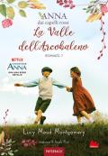 La valle dell'arcobaleno. Anna dai capelli rossi. Paperback. Vol. 7