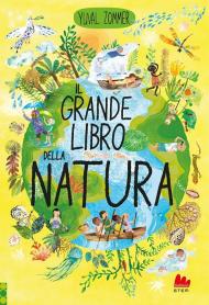 Il grande libro della natura. Ediz. a colori