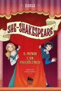 Il mondo è un palcoscenico. She-Shakespeare. Vol. 2