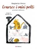 Conosco i miei polli. Gli animali ci definiscono. Ediz. illustrata