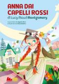 Anna dai capelli rossi di Lucy Maud Montgomery. Nuova ediz.. Vol. 1