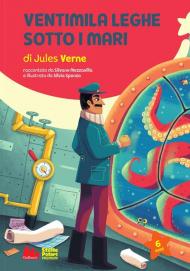 Ventimila leghe sotto i mari di Jules Verne. Nuova ediz.