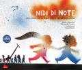 Nidi di note. Un cammino in dieci passi verso la musica. Con QR Code