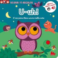 U-uh! Il mio primo libro con i suoni della notte. Ediz. a colori