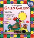 Gallo Galileo. Ediz. a colori. Con QR Code