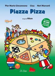 Piazza Pizza. Ediz. a colori. Con QR Code