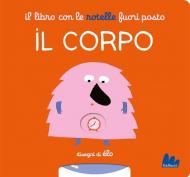 Il libro con le rotelle fuori posto. Il corpo