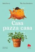 Casa pazza casa