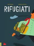 Rifugiati. Ediz. a colori