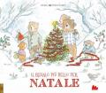 Il regalo più bello per Natale. Ediz. a colori