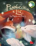 Pannocchia e Liù. La magia del bosco. Ediz. a colori