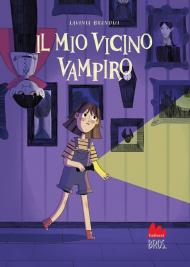 Il mio vicino vampiro. Ediz. a colori
