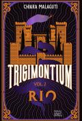 Rio. Trigimontium. Vol. 2