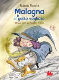 Malagna e il gatto voglioso. Cinque storie per le prime letture