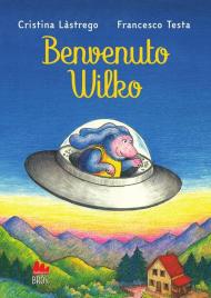 Benvenuto Wilko. Ediz. illustrata
