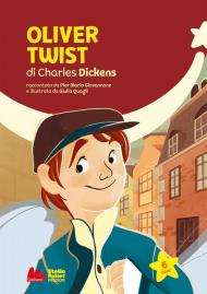 Oliver Twist di Charles Dickens. Stelle polari premium. Ediz. a colori