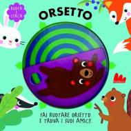 Orsetto. Ruota e cerca. Ediz. a colori