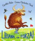Liliana, che forza! Ediz. a colori