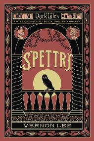 Spettri. Dark tales. La serie gotica della British Library