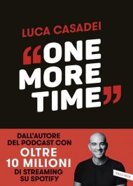 One more time. Storie di rinascita per imparare a cadere meglio