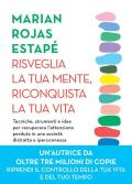 Risveglia la tua mente, riconquista la tua vita. Tecniche, strumenti e idee per recuperare l'attenzione perduta in una società distratta e iperconnessa