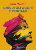 Chiudi gli occhi e cercami
