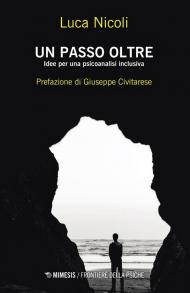 Un passo oltre. Idee per una psicoanalisi inclusiva