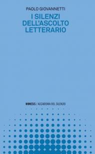 I silenzi dell'ascolto letterario
