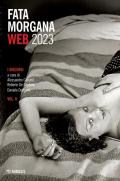 Fata Morgana Web (2023). Vol. 2: I discorsi