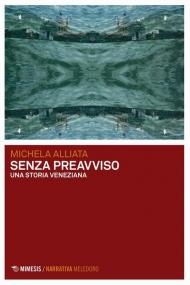 Senza preavviso. Una storia veneziana