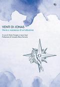 Venti di Jonas. Storia e resistenza di un'istituzione