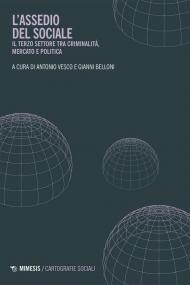 L'assedio del sociale. Il Terzo settore tra criminalità, mercato e politica