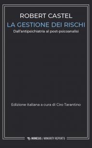 La gestione dei rischi. Dall'antipsichiatria al post-psicoanalisi