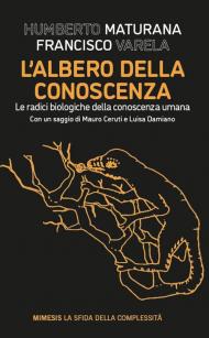 L'albero della conoscenza. Le radici biologiche della conoscenza umana