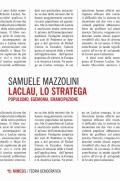 Laclau, lo stratega. Populismo, egemonia, emancipazione