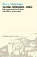 Memoria, autobiografia, alterità. Dalla sapienza delle Muse all'infinito nulla dell'uomo contemporaneo