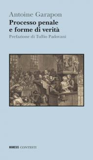 Processo penale e forme di verità