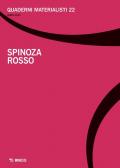 Quaderni materialisti (2023). Vol. 22: Spinoza rosso