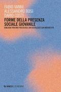 Forme della presenza sociale giovanile. Dialoghi fra uno psicologo, un sociologo e un architetto