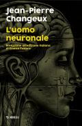 L'uomo neuronale