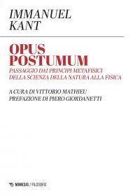 Opus postumum. Passaggio dai principi metafisici della scienza della natura alla fisica