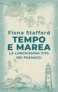 Tempo e marea. La lunghissima vita del paesaggio