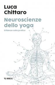 Neuroscienze dello yoga. Evidenze sulla pratica