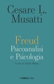 Freud. Psicoanalisi e psicologia