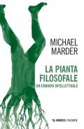 La pianta filosofale. Un erbario intellettuale